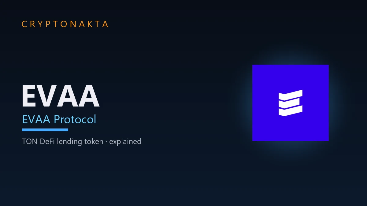 EVAA Protocol (EVAA) — TON DeFi lending token · explained — Cryptonakta