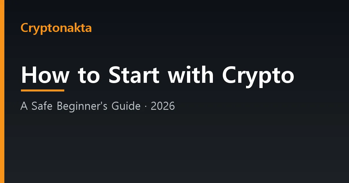 How to start with crypto — a safe beginner guide (Cryptonakta)