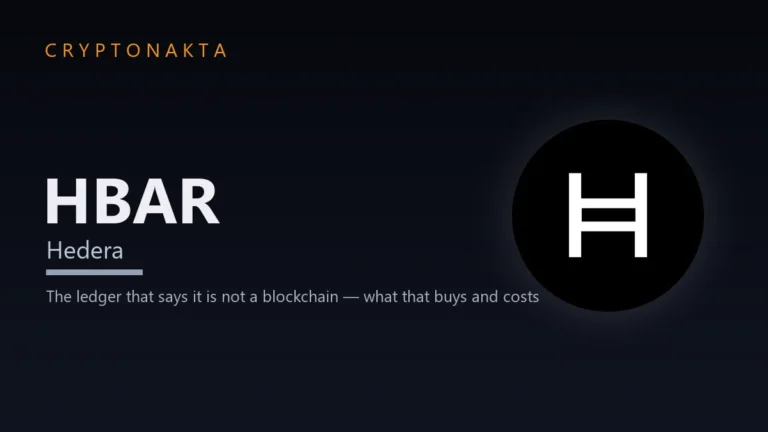 Hedera (HBAR) — The ledger that says it is not a blockchain — what that buys and costs — Cryptonakta
