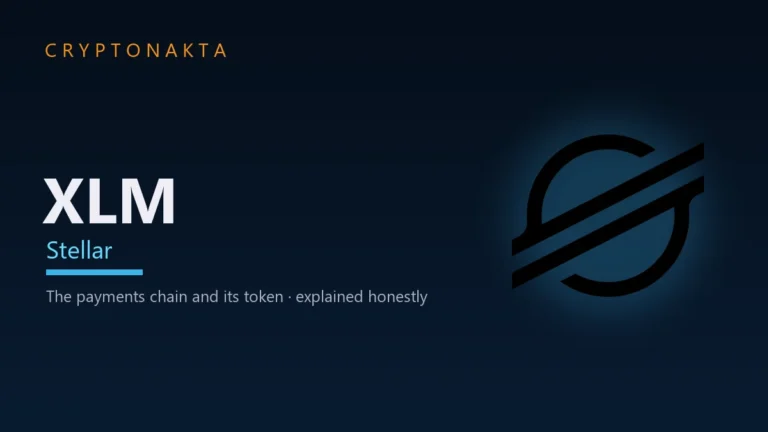 Stellar (XLM) — The payments chain and its token · explained honestly — Cryptonakta